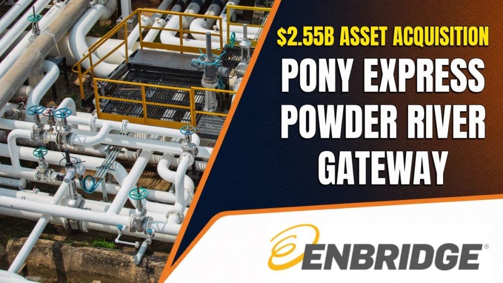 Enbridge expands U.S. footprint with $2.55B acquisition of Tallgrass Energy oil assets