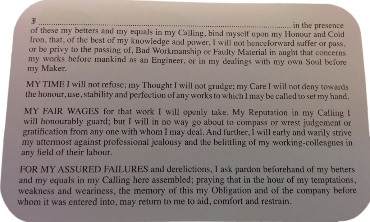 The obligation spoken by Canadian Engineers at the Ritual of the Calling of an Engineer.